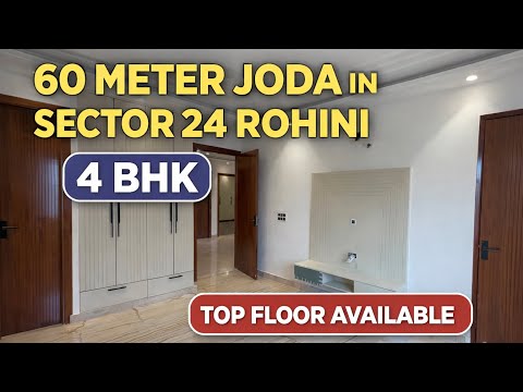 60 Meter Joda 4BHK Builder Floor in Sector- 24, Rohini | North Delhi Floors