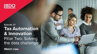 Tax Automation and Innovation webinar series, part 20: Pillar Two, Solving the Data Challenge