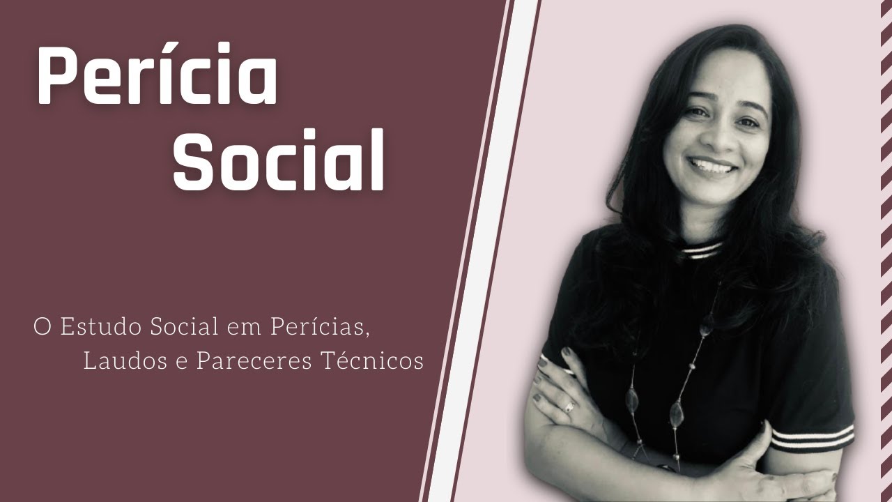O que é Perícia Social?