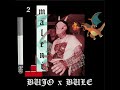 Bujo X Yung Bude X Palac Klub