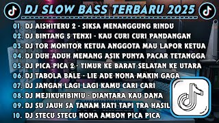 Download lagu DJ SLOWBASS TERBARU 2025 || DJ AISHITERU 2 - SIKSA MENANGGUNG RINDU || DJ BINTANG 5 TENXI VIRAL  mp3