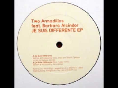 Two Armadillos  - Je Suis Différente (Nick Holder Rmx)