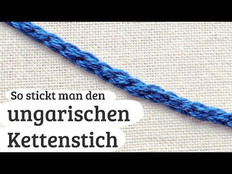 #49: ungarischer Kettenstich - Stickstiche sticken lernen