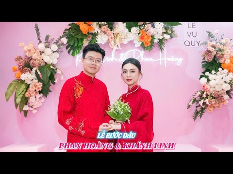 LỄ XIN DÂU - KHÁNH LINH & PHAN HOÀNG