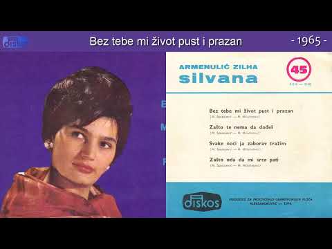 Silvana Armenulic - Bez tebe mi zivot pust i prazan - (Audio 1965)