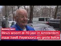 'Blijf met je poten van m'n club af', zegt Feyenoorder Rinus uit Amsterdam trots