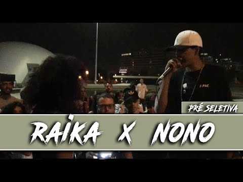 NONO X RAIKA - PRÉ SELETIVA NACIONAL (REGIÃO 4) - 2° FASE
