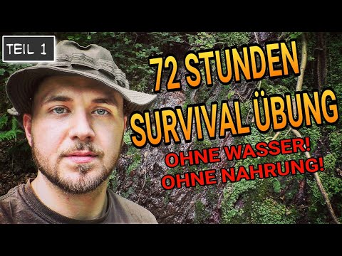 Survival Training - überleben im Wald  [72 Stunden] ohne Nahrung und Wasser - Dokumentation deutsch