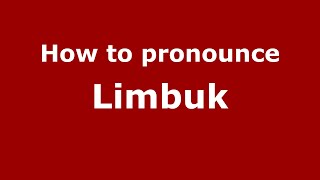 How to pronounce Limbuk