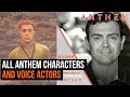 Voices of Anthem and why they sound familiar