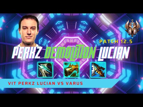 PERKZ DEMOLITION LUCIAN! - VIT Perkz Plays Lucian Mid Lane vs Varus! | LoL Patch 12.5