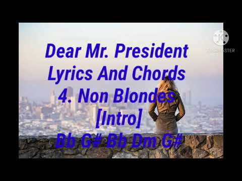 Dear Mr. President - 4 Non Blondes