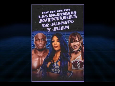 RISE PRO & EWF: Las Increibles Aventuras De Juanito Y Juan