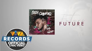 Future - Billy Crawford [OfficiaL Lyric Video]