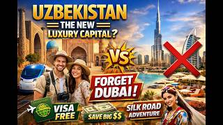 “Forget Dubai! These Countries Are the New Luxury Travel Hotspots” | UZBEKISTAN |SILK ROAD Adventure