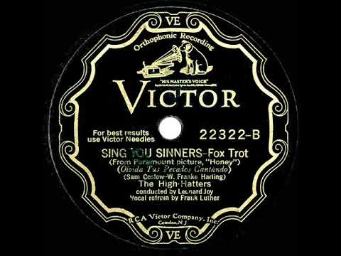 1930 HITS ARCHIVE: Sing You Sinners - High Hatters (Frank Luther, vocal)
