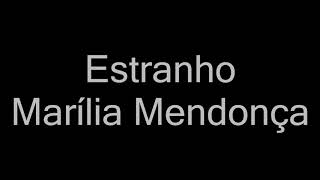 Marília Mendonça - Estranho (letra) Cover
