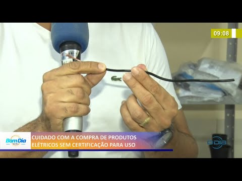 Cuidado  com compras de produtos elétricos sem certificação para uso 23 03 2021