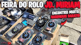 PLACA MÃE DDR5, PCs e SSDs na FEIRA DO ROLO!(+PLACAS DE VÍDEO)