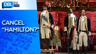 Twitter Calls for Canceling &quot;Hamilton&quot; Over Slave Owning Pasts