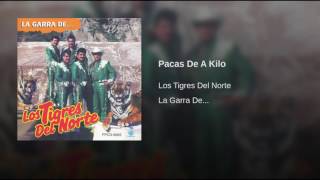 Pacas De A Kilo Los Tigres Del Norte