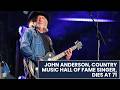 Country Music Hall of Famer John Anderson dies at 71