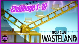 Golf Club Wasteland: Challenge 1-10