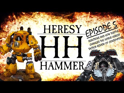 Heresy Hammer Episode 5 - Reactions in Horus Heresy and Reviewing the Contemptor Dreadnought Rules