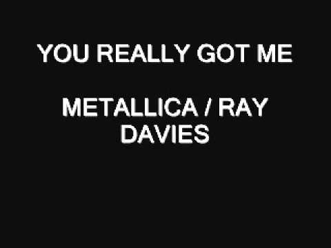 "You Really Got Me" Metallica/Ray Davies