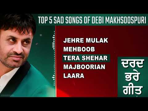 Top 5 Best of Debi Makhsoospuri | debi makhsoospuri all song | debi makhsoospuri sad songs
