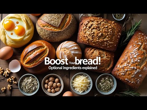 Boost Your Bread! The Best Optional Ingredients for Flavor & Texture.