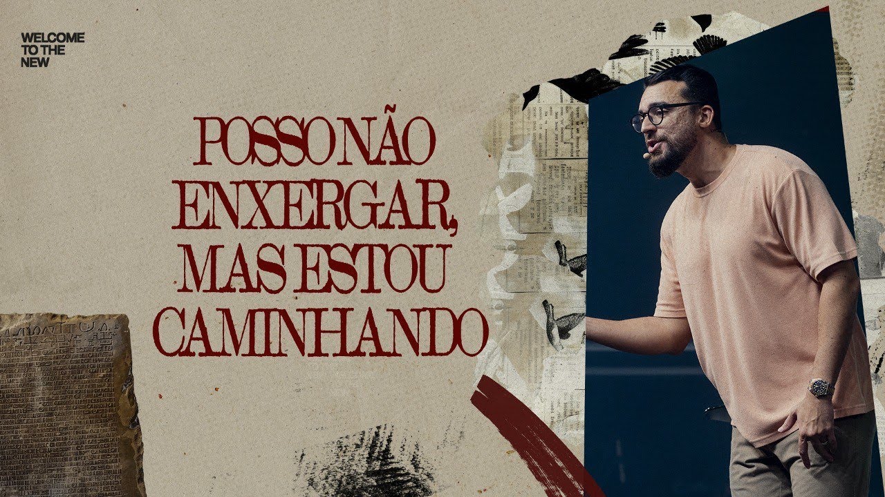 POSSO NÃO ENXERGAR, MAS ESTOU CAMINHANDO - LÉO VIEIRA