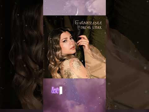 Dreya Starr - Evanescence Lyrics Video