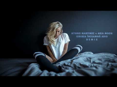 Nynno Martinez ❌ @AriaMoon. - Iubirea înseamnă adio │ REMIX