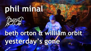 Beth Orton &amp; William Orbit | Yesterday's Gone | Drum Cover