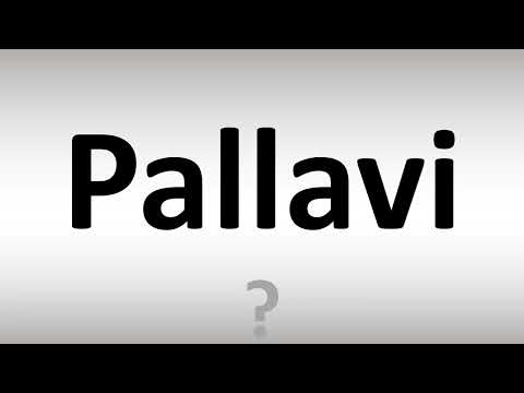 How to Pronounce Pallavi