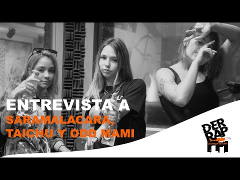SARAMALACARA, TAICHU Y ODD MAMI: "LO QUE SE VIENE COMO GRUPO ES UN FT. ENTRE LAS TRES"