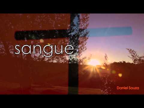 O Sangue de Cristo Tem Poder - Daniel Souza e Fernandinho [Lyric Video]