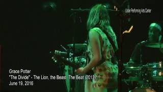 Grace Potter -The Divide  -  UPAC - June 19, 2016