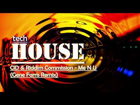 CID & Riddim Commission - MeNU (Gene Farris Remix)