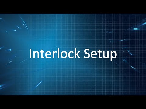 4. Interlock Setup video cover