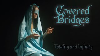 Covered Bridges - Totality and Infinity (2024) (Full Album)