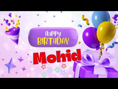 Mohid Happy birthday _Happy birthday Mohid  Happy birthday song