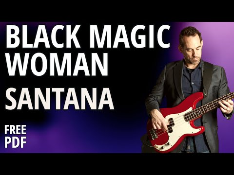 Santana Black Magic Women || Learn The Bass Line (No.170)