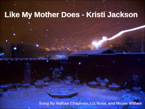 Like My Mother Does (Cover Version - Kristi Jackson)
