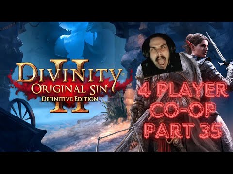 LIVE🔴Divinity Original Sin 2🔴Part 35 | Four Player Co-op