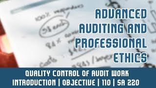 110 | SA 220 | Standards on Auditing | Requirement to Implement Quality Control Procedure