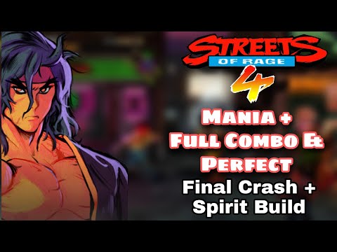 Streets of Rage 4 | Shiva | Stage 1/Mania+ - Full Combo + Perfect | Final Crash and Spirit Build