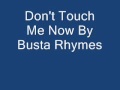 Don't Touch Me Now By Busta Rhymes 