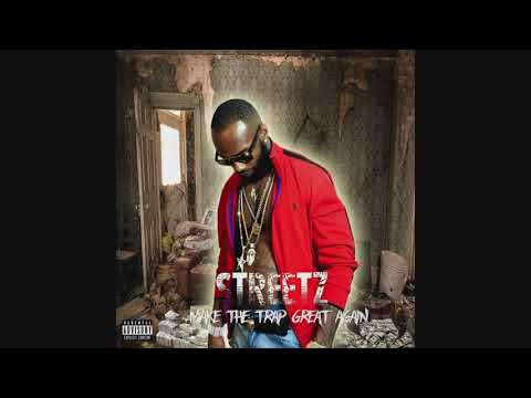 Streetz - Make The Trap Great Again